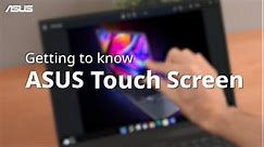 Getting to Know ASUS Touch Screen | ASUS SUPPORT
