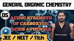 General organic chemistry । Class11 (L5) | Acidic Strength of Carboxylic Acids and Phenols