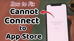 How to Fix Cannot Connect to App Store on iPhone or iPad in 2023 (100% fixed).