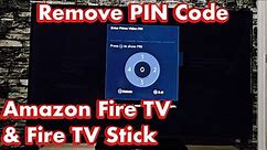 Amazon Fire TV’s: How to Remove 5 Digit PIN Code