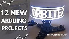 Arduino Projects - 12 GREAT Ideas for you!!!