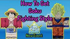 How To Get Goku Fighting Style In A One Piece Game - Crossover Event AOPG