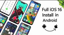 How To Install Full iOS 16 In Any Android Devices??