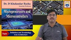 Definition and Terminology Arm Architecture by Dr. D Khalandar Basha