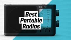 The 6 Best Portable Radios for Indoor and Outdoor Use