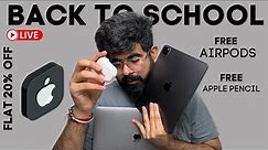 Apple Back to School Offer INDIA 2023 | Free AirPods & Big Discounts | Verify Apple Unidays account