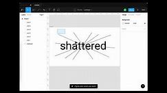 Shattered Letters in Figma