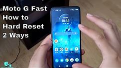 How to Hard Reset Moto G Fast