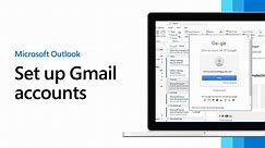 Set up Gmail accounts