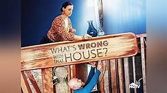 What's Wrong with That House? Season 1 Episode 1