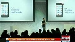 Google perkenal dua telefon pintar Nexus baru - Video Dailymotion