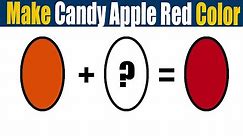 How To Make Candy Apple Red Color - What Color Mixing To Make Candy Apple Red