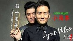 小蘋果 Little Apple - 筷子兄弟 Chopstick Brothers ( Chinese / Pinyin / English Lyrics 歌詞 )