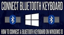 How to Add/Connect a Bluetooth Keyboard on a Windows 10 PC