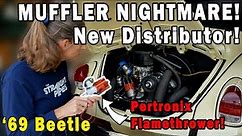 VW Beetle NIGHTMARE Muffler Install and a Proper Distributor!!