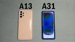 Samsung Galaxy A13 VS Samsung Galaxy A31 SPEED TEST