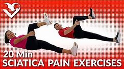 20 Min Sciatica Pain Relief Exercises - Sciatica Treatment and Stretches for Sciatic Nerve Pain