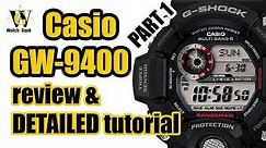 Casio GW 9400 Rangeman 3410 - review & detailed tutorial on how to set up and use all the functions