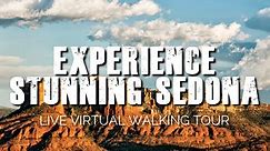 Experience Stunning Sedona: Live Virtual Tour
