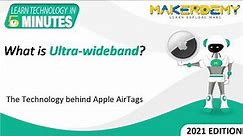 What is Ultra-wideband? (2021) | Learn Technology in 5 minutes