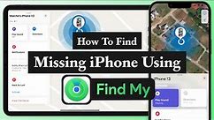 How to Find Missing iPhone Using Find My