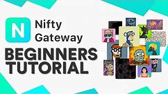 Nifty Gateway Tutorial for Beginners | NFT Platform