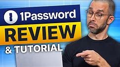 1Password Review & Tutorial 2024 | Learn to use 1Password
