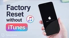 Best 2 Ways to Factory Reset iPhone without iTunes or Passcode [2021]