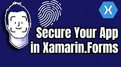 Secure Your Xamarin App with Fingerprint or Face Recognition