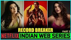 Top 7 Most Popular Netflix Original Indian Web Series | Most Watched Indian Shows On Netflix