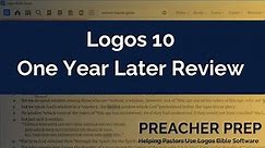 Logos 10 Review | One Year Later