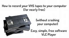 How to Record from VHS to Computer (for nearly free) 2019