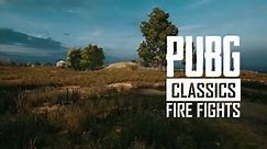 PUBG Classics: Fire Fights