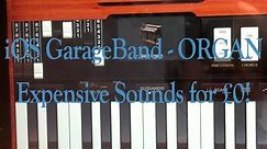 GarageBand for ios 10 / 11: The Hammond Organ - making recordings sound expensive since 1935...