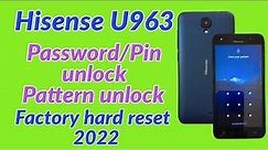 Hisense U963 Password Pin Pattern unlock.factory hard reset Hisense U963