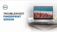 Fingerprint Sensor Not Working Dell Laptop (Official Dell Tech Support)