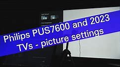 Philips PUS7608 and 2023 TVs - recommended picture settings