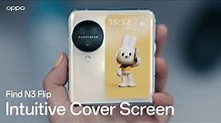 OPPO Find N3 Flip | Intuitive Cover Screen