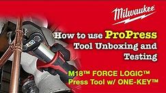 How to ProPress Copper Pipes Using Milwaukee M18 FORCE LOGIC Press Tool