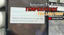 Itel A16 Battery Temperature too Low/High