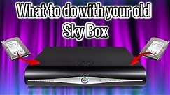 Sky Plus HD Box What to do with your old one?