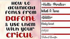 How to download Fonts from Dafont.com and get them into Cricut Design Space!