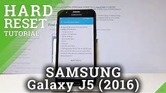 HARD RESET SAMSUNG Galaxy J5 (2016) - Delete Data & Setting