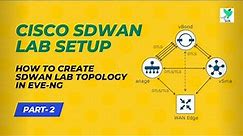 #Lecture - 2 How to Create SDWAN Lab Topology in EVE NG | Cisco SDWAN Lab Full Course