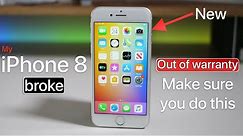 My iPhone 8 broke on its own - Make sure you do this