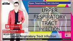 Upper Respiratory Tract Infection - Pathophysiology