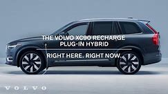 The Volvo XC90 Recharge plug-in hybrid | Right Here. Right Now.