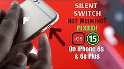 iPhone 6s or 6s Plus: Silent Switch Button Not Working? - Fixed Here!