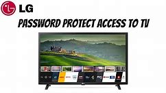 How To Password Protect Your LG Smart TV (2021)