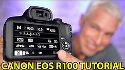 Canon EOS R100 Camera Settings, Tips & Tutorial